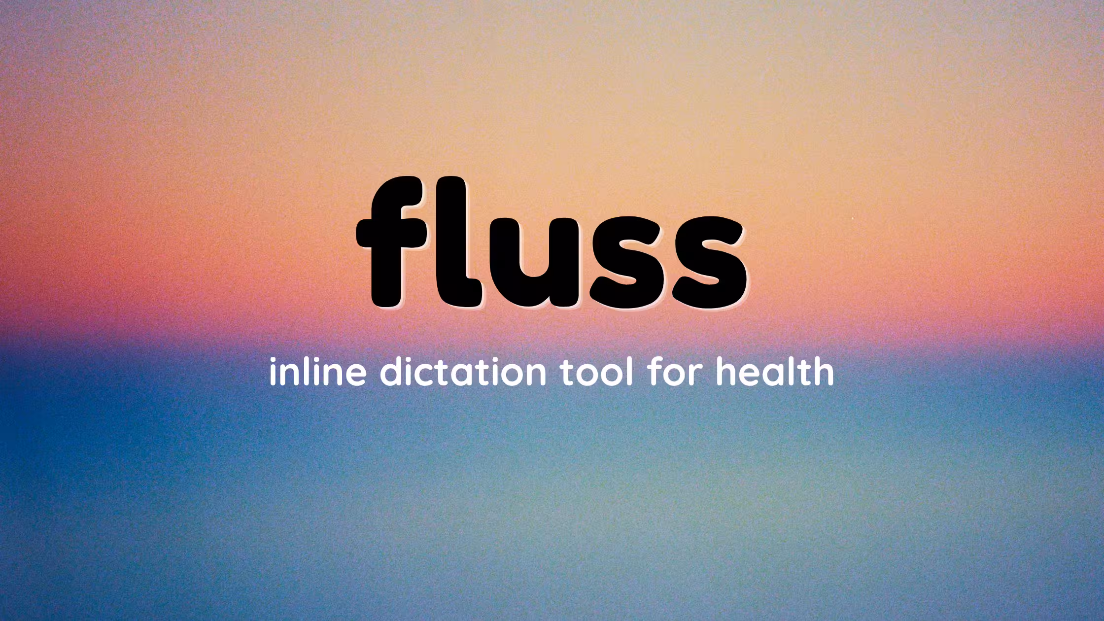 Fluss inline dictation preview